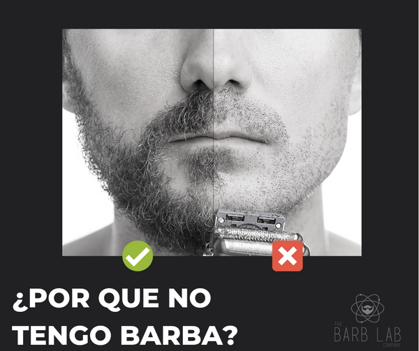 ¿POR QUE NO TENGO BARBA?